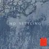 Lucid Minor - No Settling - Single